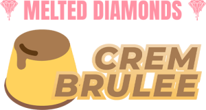 Melted Diamonds Crem Brulee